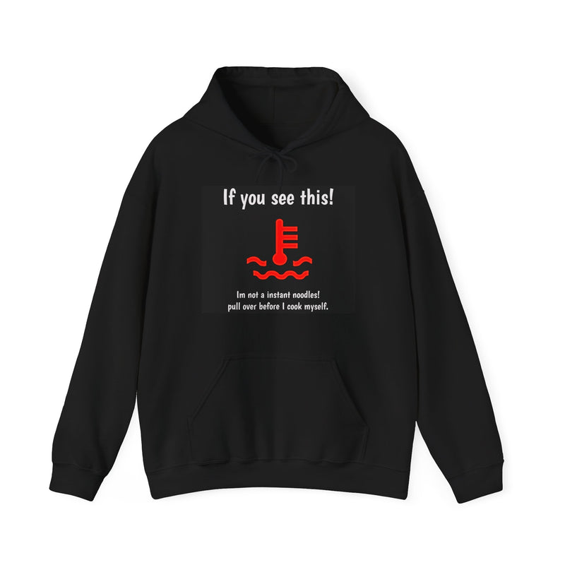 Engine Temperature Light Hoodie - If you see This!