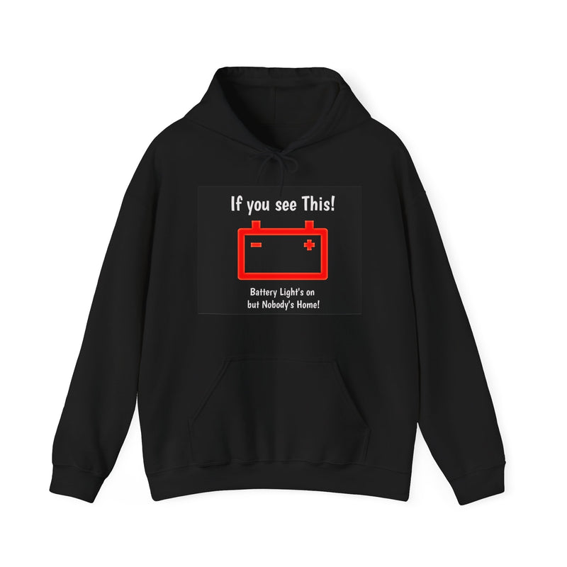 Battery Warning Light Hoodie - Is you see This?