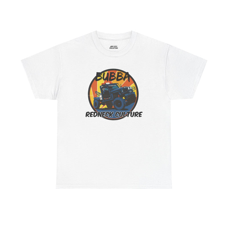 Bubba Redneck Culture Tee Shirt