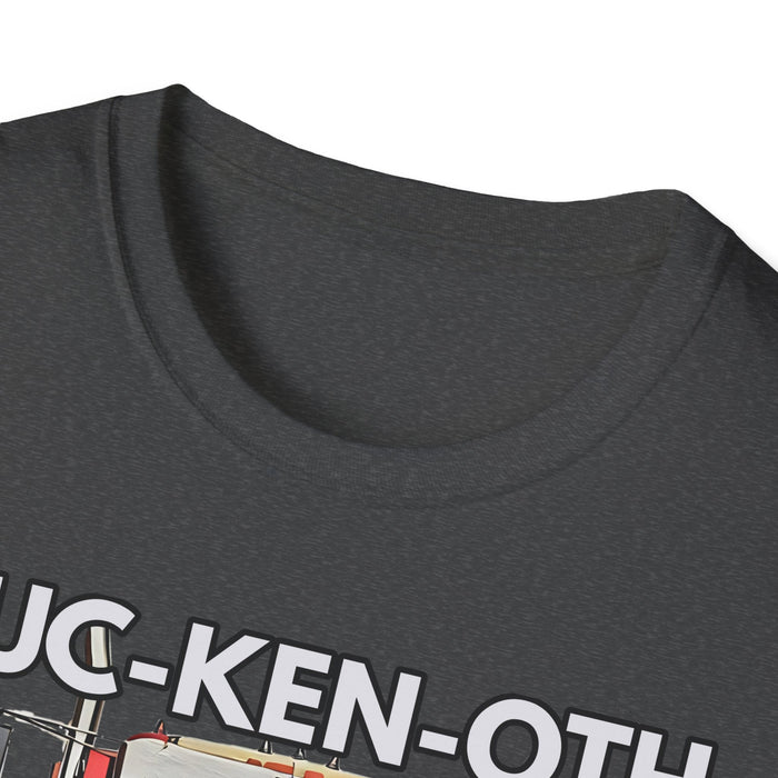 FUC-KEN-OTH Truck Design T-Shirt