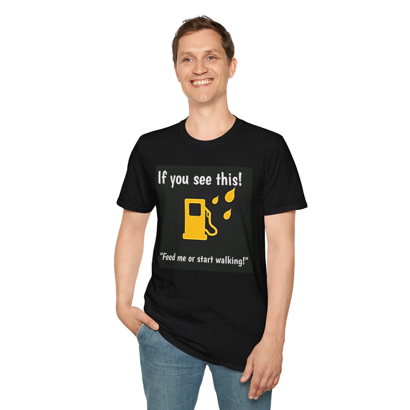 Fuel Warning Light T-Shirt – "If you see this!