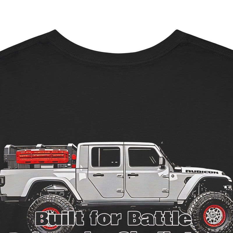 Jeep Gladiator T-Shirt - Built for Battle Driven by Gladiators