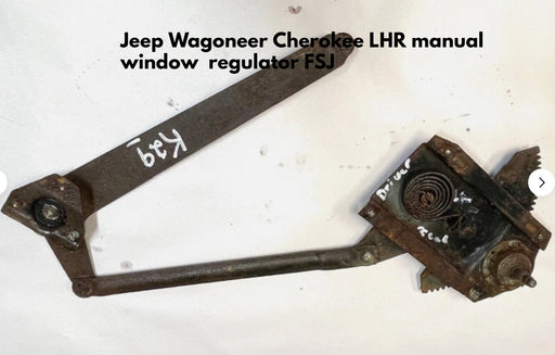 Jeep SJ Cherokee Window Regulator LHR